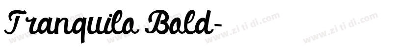 Tranquilo Bold字体转换 Tranquilo Bold字体转换
